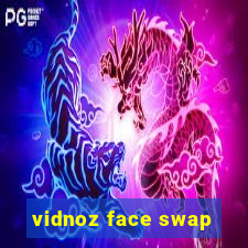 vidnoz face swap